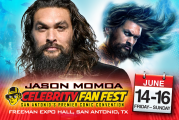 AQUAMAN Jason Momoa to attend San Antonio's Celebrity Fan Fest!
