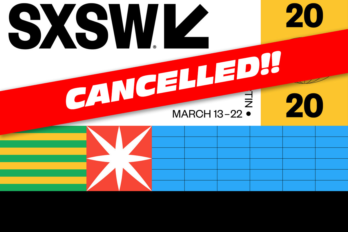 SXSW 2020 IS CANCELLED!